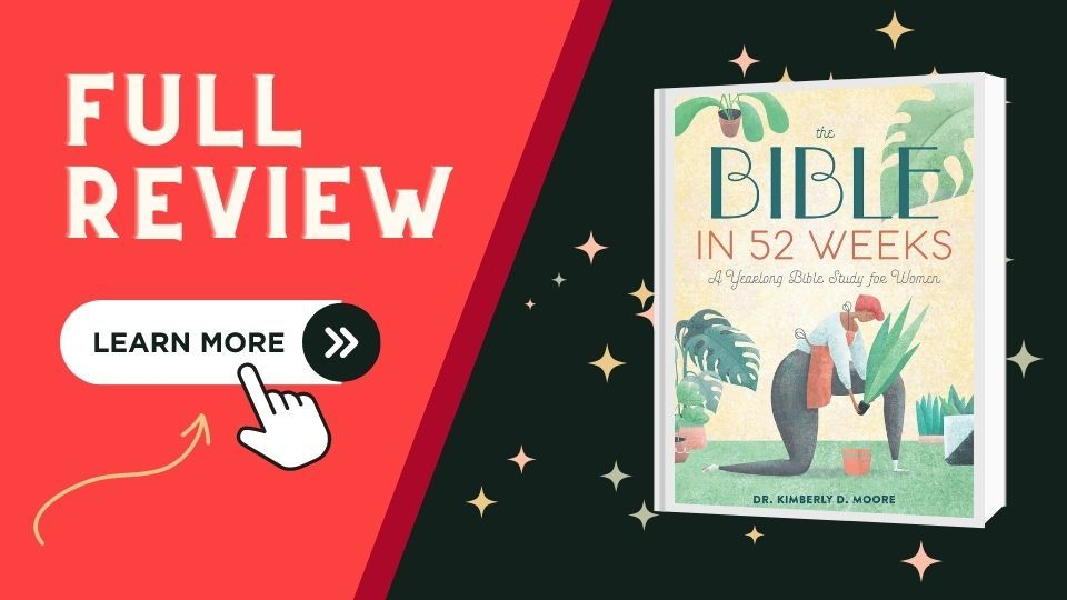 Review "The Bible in 52 Weeks" A Yearlong Bible Study for Women
