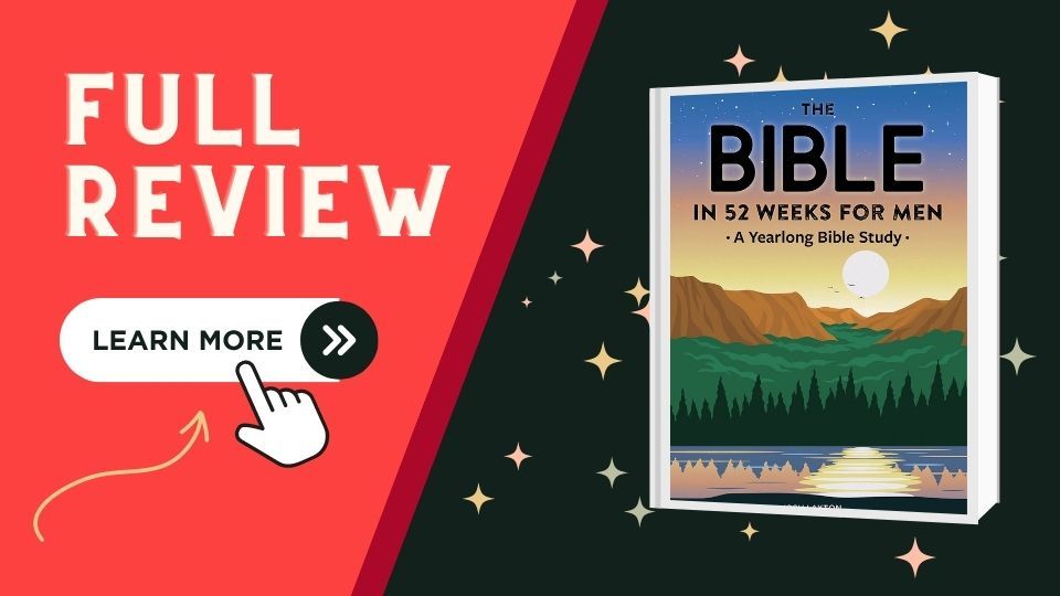 Review "The Bible in 52 Weeks for Men" A Yearlong Bible Study