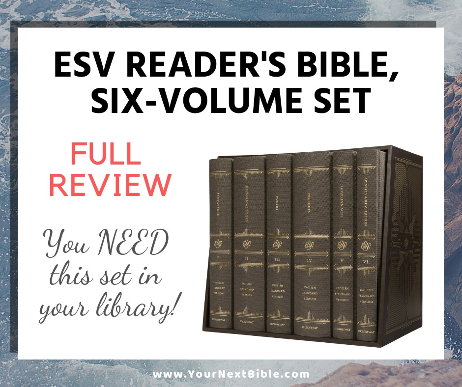 A Review of the ESV Reader’s Bible 6 Volume Set