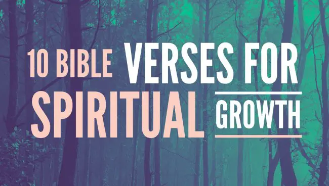 10 Bible Verses for Spiritual Growth